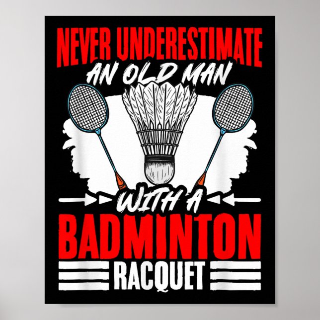 Old Man With A Badminton Racket Shuttle Badminton  Poster (Framsidan)