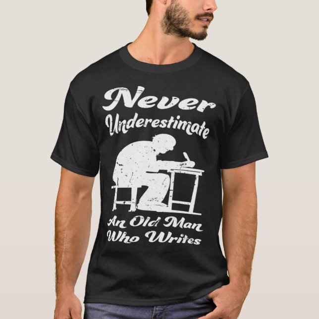 Old Man Writing Author Book Journalist Novelist T Shirt (Framsida)