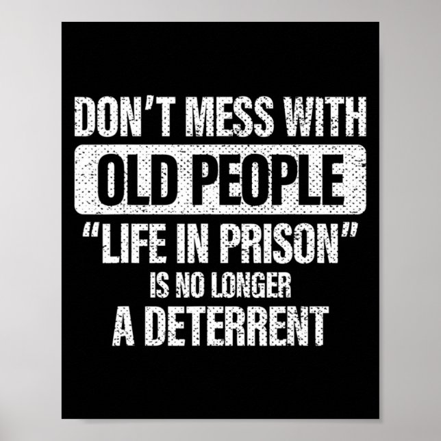 Old People Gag Dont Mess With Old People Pr  Poster (Framsidan)