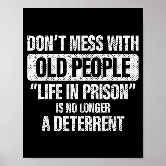 Old People Gag Don't Mess With Old People Prison  Poster (Framsidan)