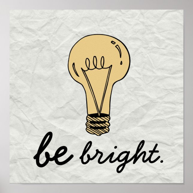 Old school "Be Bright" Poster (Framsidan)