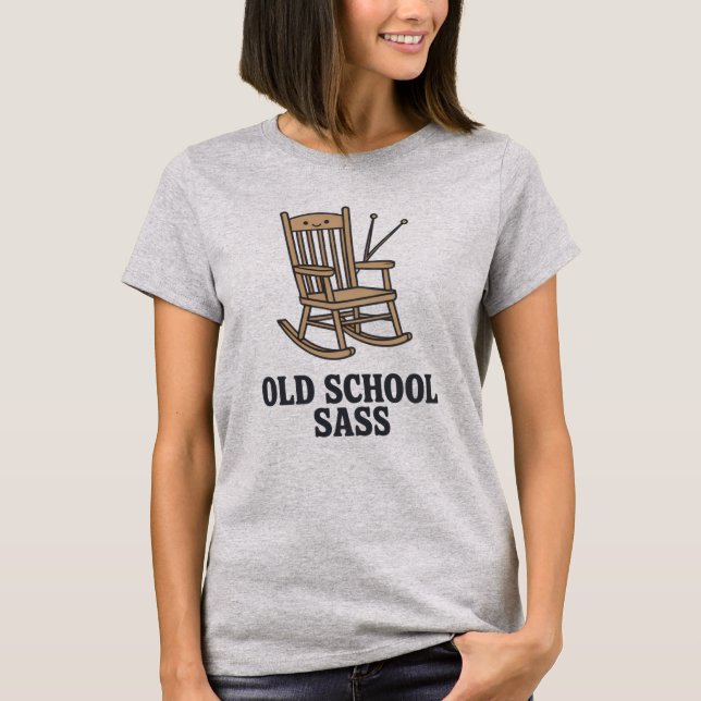 Old School Sass | Funny Grandma Quote   T Shirt (Framsida)