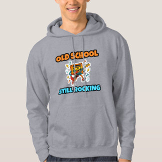 Old School Still Rocking Hoodie