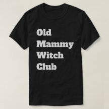 Old Witch T-Shirt