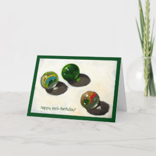 OLDER BIRTHDAY: FORTFARANDE HAR MARBLES KORT