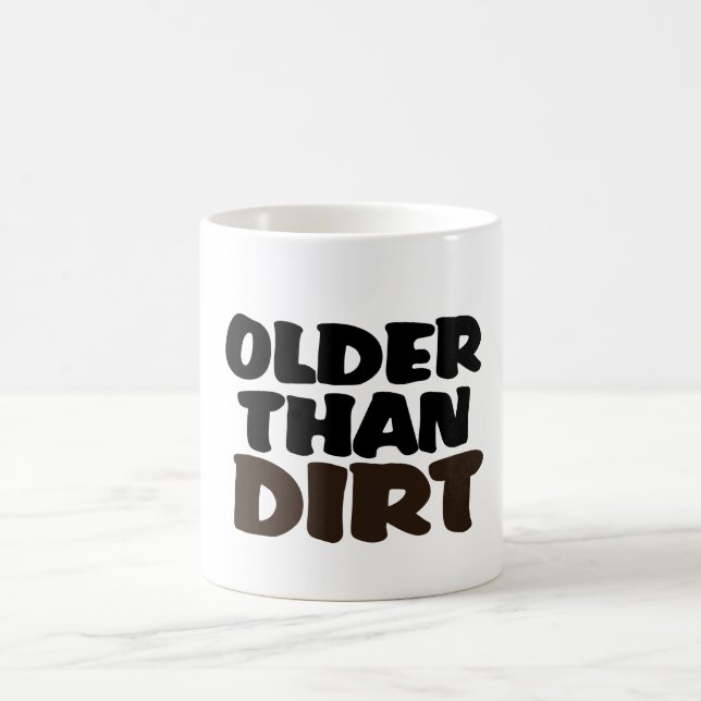 Older Than Dirt Kaffemugg (Center)