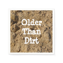 Older Than Dirt Papper Cocktail Napkin