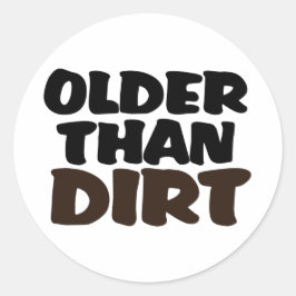 Older Than Dirt Runt Klistermärke