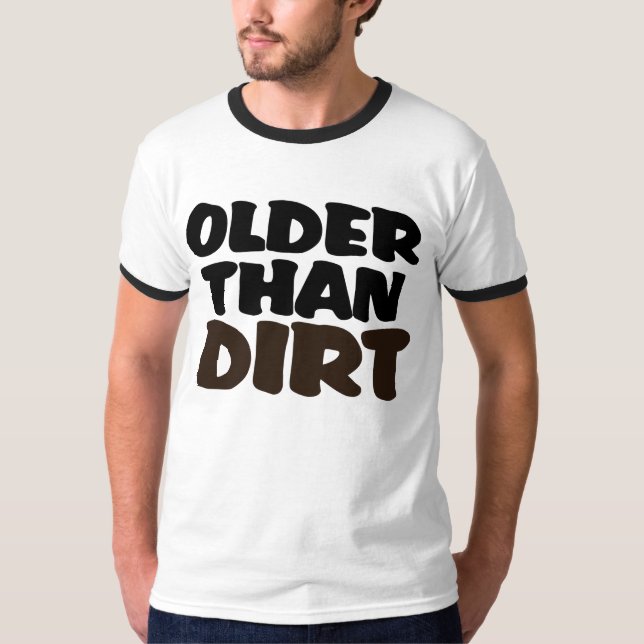 Older Than Dirt Tröja (Framsida)