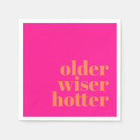 Older Wiser Hotter Bold Rosa Orange Birthday