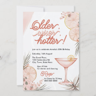 Older, Wiser, Hotter Peach Rosa Cocktail Birthday Inbjudningar
