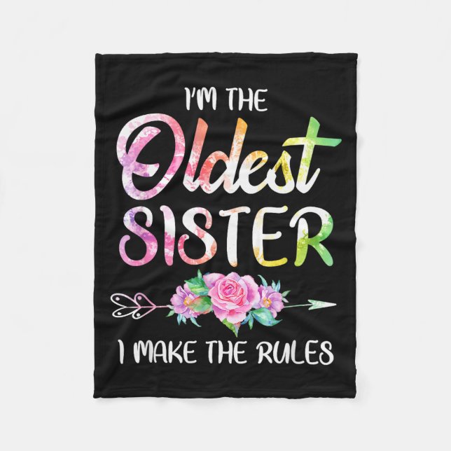 Oldest Sister Shirt I Make The Rules Funny Matchin Fleecefilt (Framsidan)
