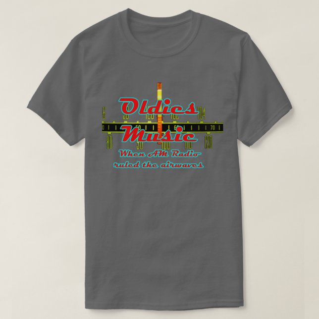 Oldies Music när AM Radio beordrade flygvågorna T Shirt (Design framsida)