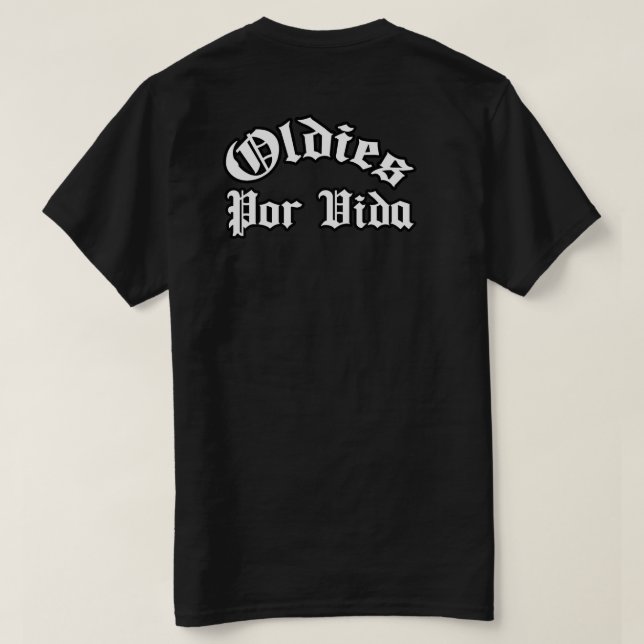 Oldies por vida t shirt (Design baksida)