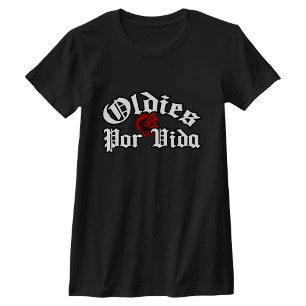Oldies por vida t-shirt