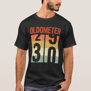 Oldometer 29 30 Funny 30 år gammal 30års födelseda T Shirt