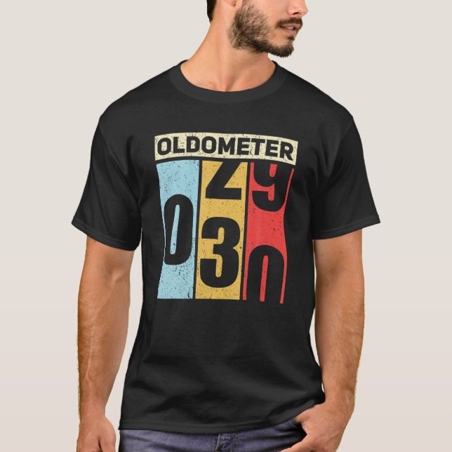 Oldometer 29-30 Funny 30års födelsedag Odometer Gi T Shirt (Framsida)