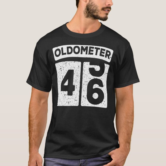 Oldometer 45 46 46th Birthday T Shirt (Framsida)