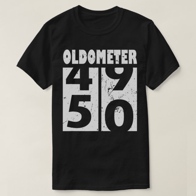 Oldometer 50 Funny 50:e födelsedagsgåva 49-50 år T Shirt (Design framsida)