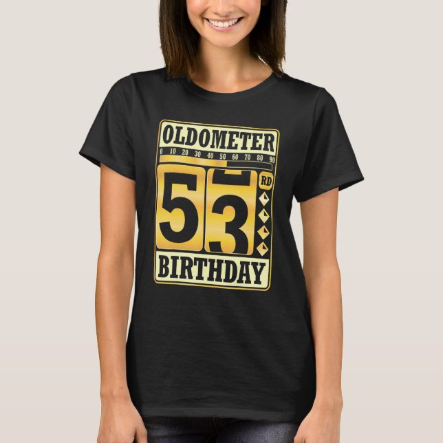 Oldometer 53:e födelsedagen Lycklig till mig 53 år T Shirt (Framsida)