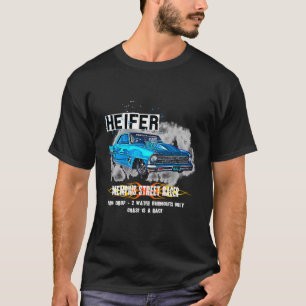 Ole Heavy Ziptie Heifer Street Tävla Outlaw Memp. T Shirt