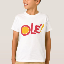 Ole! T Shirt