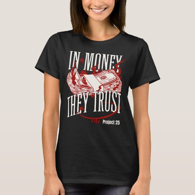 Oligarchy Critique Money fokuserade på politiska u T Shirt (Framsida)