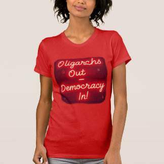 Oligarker ut - Demokrati in T Shirt