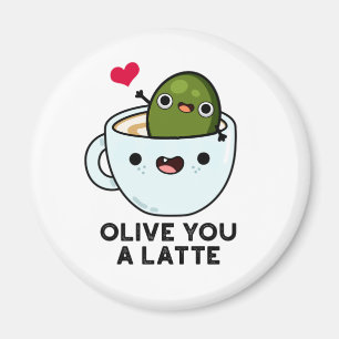 Olive, du är en latte-funny matrun magnet