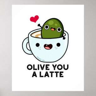 Olive, du är en latte-funny matrun poster
