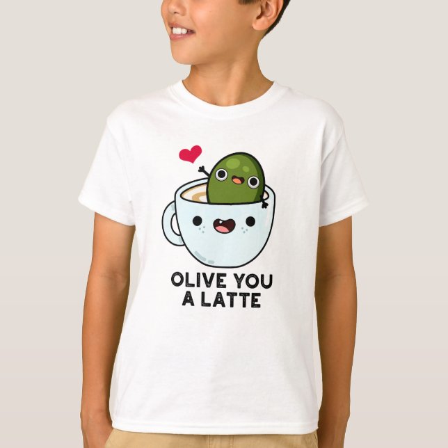 Olive, du är en latte-funny matrun t shirt (Framsida)