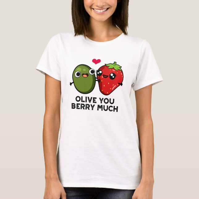 Olive du Berry Mch Funny Fruit Pun T Shirt (Framsida)