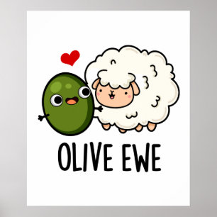 Olive Ewe Funny Kärlek Pun Poster