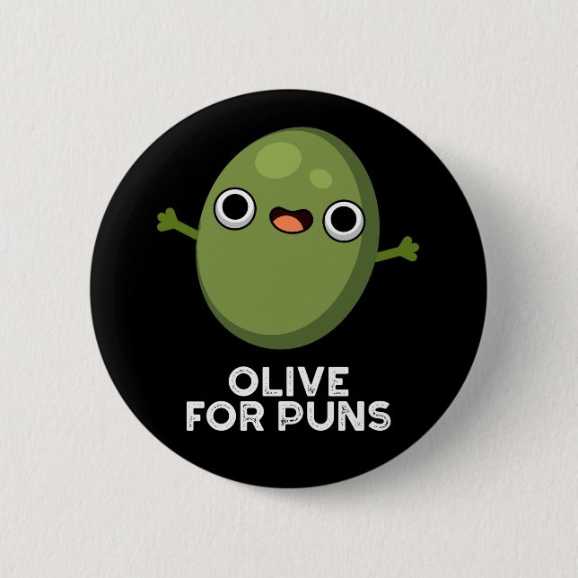 Olive for Puns Funny Olive Fruit Pun Mörk BG Knapp (Framsida)