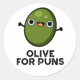 Olive for Puns Funny Olive Fruit Pun Runt Klistermärke
