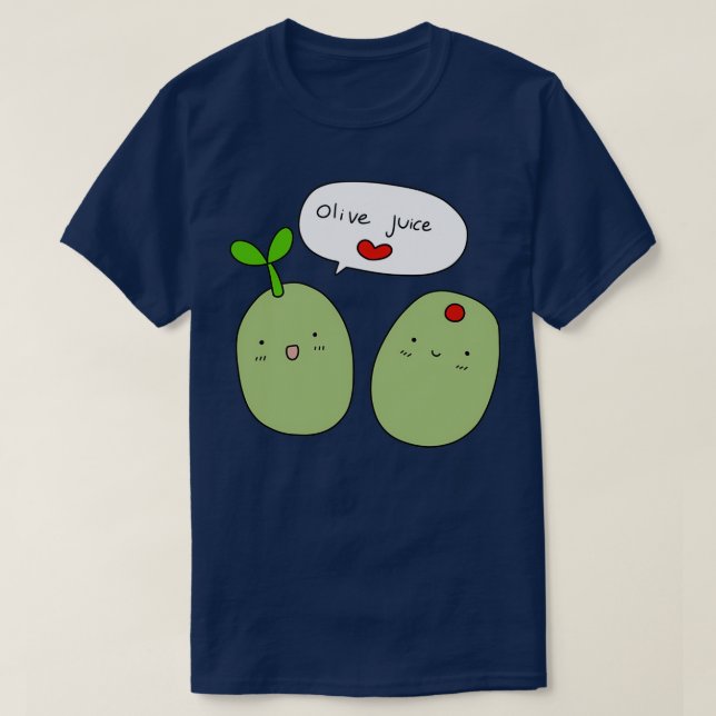 Olive Juice I Kärlek You  T Shirt (Design framsida)