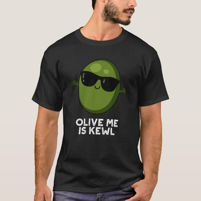 Olive Me är Kewl Coola Olive Pun Mörk BG T Shirt (Framsida)
