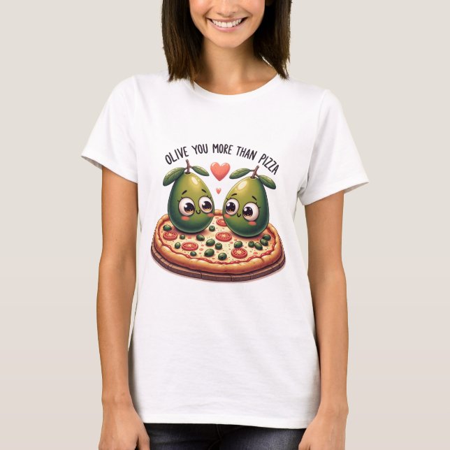 Olive mer än Pizza T Shirt (Framsida)