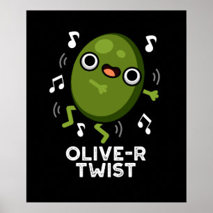 Olive-r Twist Funny Fruit Olive Pun Mörk BG Poster