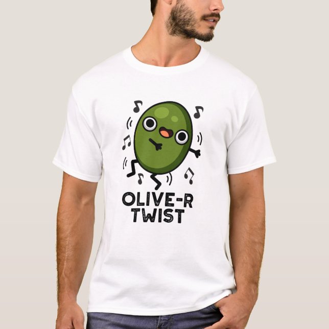 Olive-r Twist Funny Fruit Olive Pun T Shirt (Framsida)