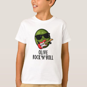 Olive Rock and roll Funny Rocker Olive Pun T Shirt