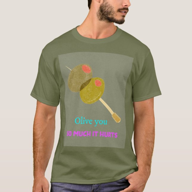 Olive så mycket t shirt (Framsida)
