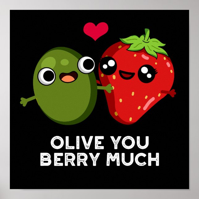 Olive you Berry Müch Müit Pun Mörk BG Poster (Framsidan)