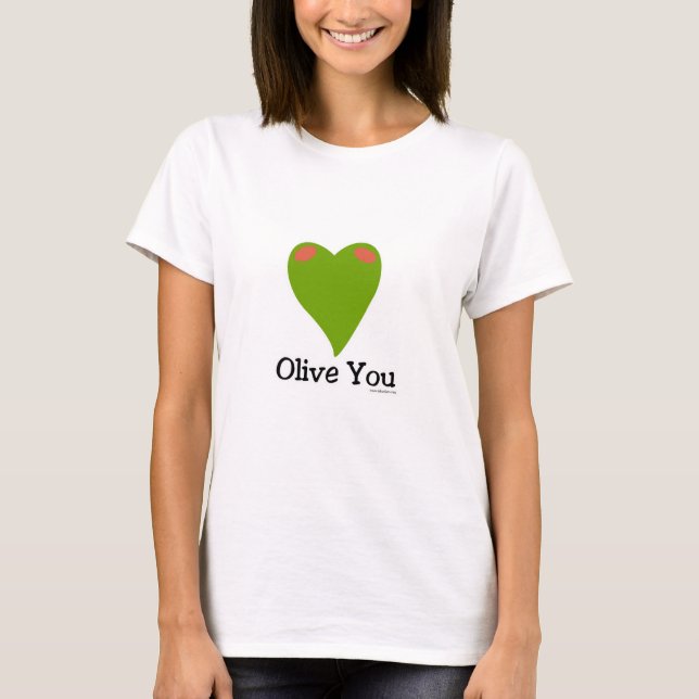 Olive You Funny Food Cute Slogan Tecknad T Shirt (Framsida)