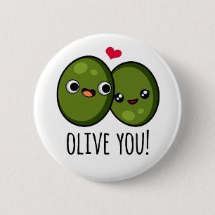 Olive You Funny Kärlek Pun Knapp