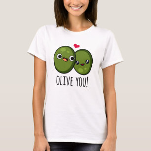 Olive You Funny Kärlek Pun T Shirt