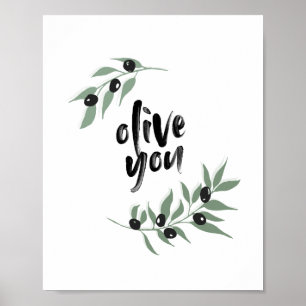 "Olive you" Olive Gren Poster 8 x 10