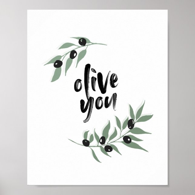 "Olive you" Olive Gren Poster | 8 x 10 (Framsidan)
