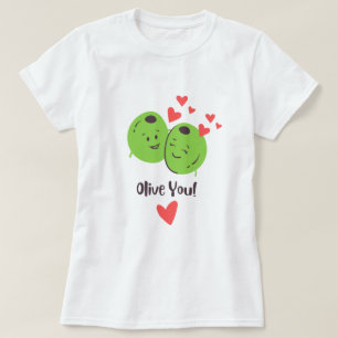 Olive You Valentine Kärlek T-Shirt