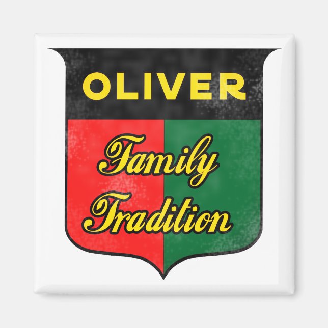Oliver Family Tradition Magnet (Framsidan)